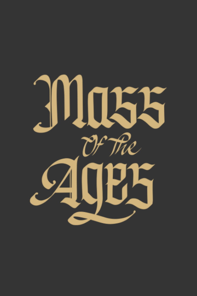 Mass of the Ages: the Latin Mass Trilogy poster