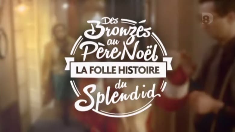 Des Bronzés au Père Noël, la folle histoire du Splendid