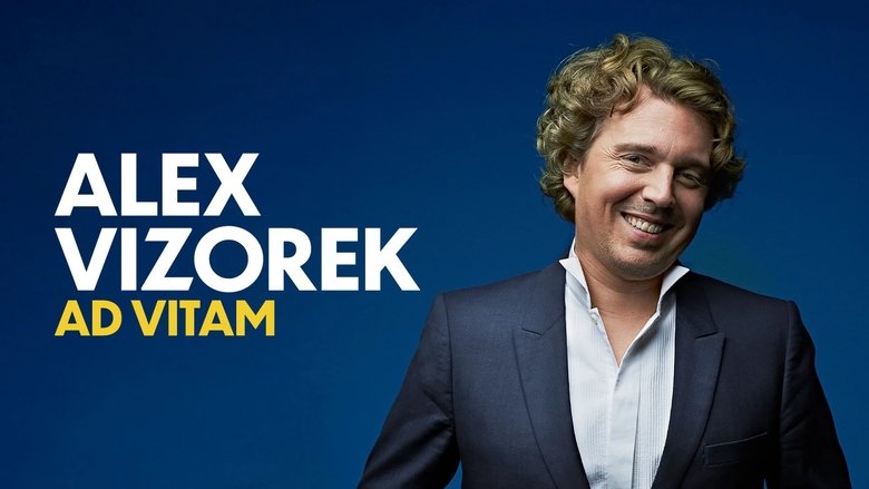 Alex Vizorek : Ad vitam (2021)