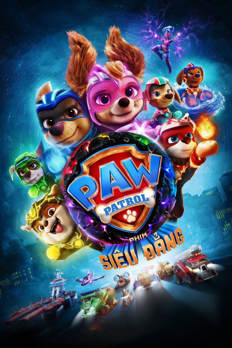 PAW Patrol: Phim Si&ecirc;u Đẳng (2023)