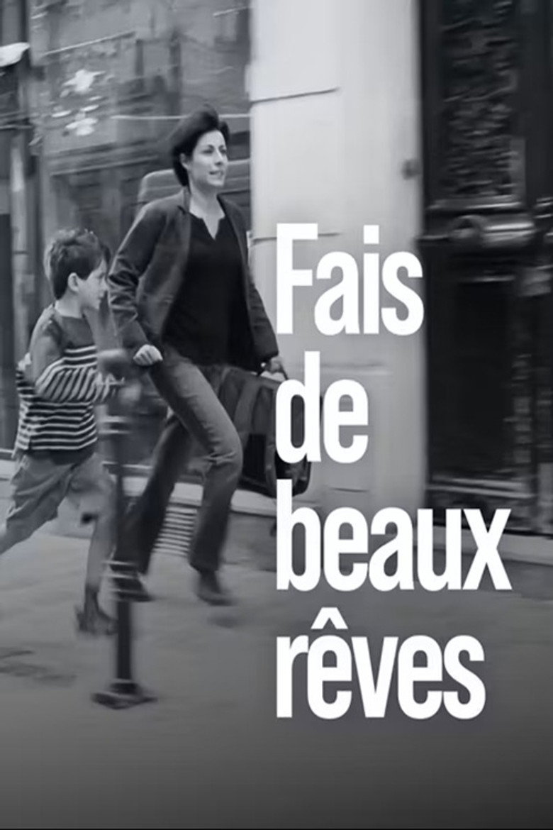 Fais de beaux rêves