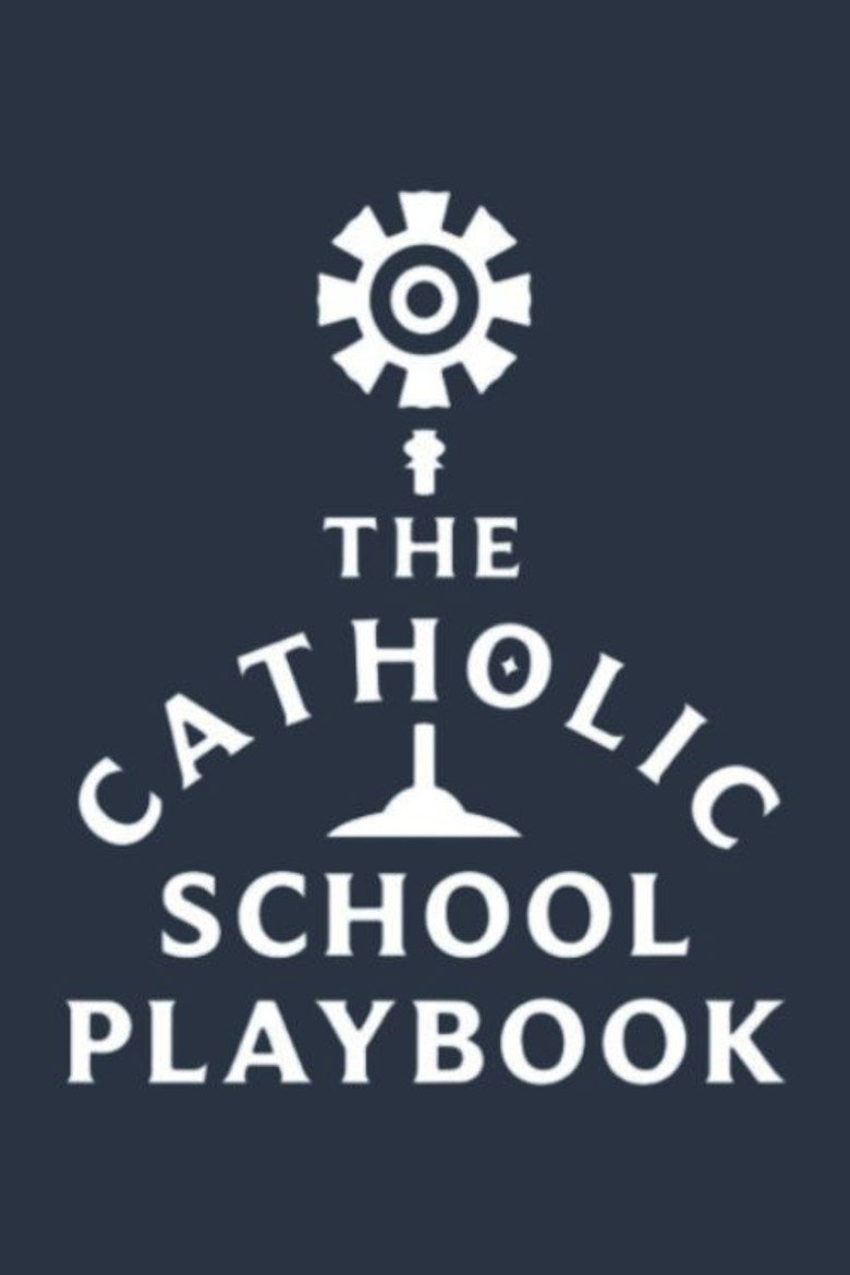 Official poster for The Catholic School Playbook