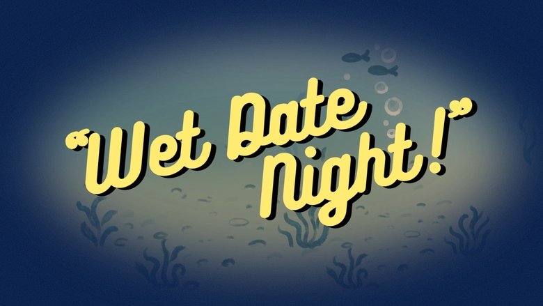 Wet Date Night! (2025)