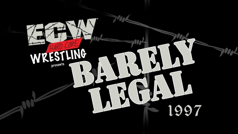 ECW Barely Legal 1997 (1997)