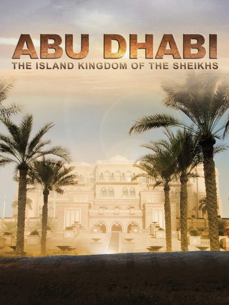 Abu Dhabi: The Island Kingdom of the Sheikhs main poster