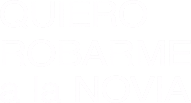 Imagen de Quiero robarme a la novia