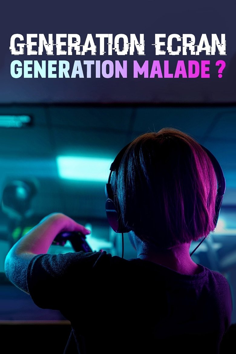 Génération écran: génération malade ? poster