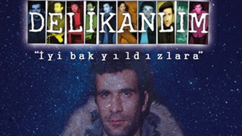 Delikanlım İyi Bak Yıldızlara