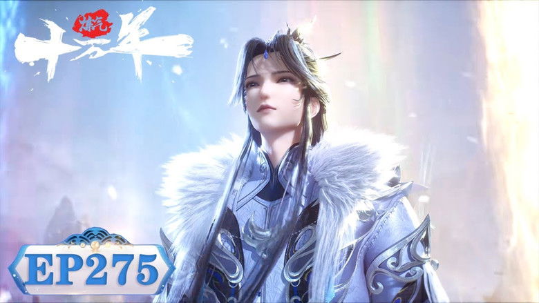 Still image for One Hundred Thousand Years of Qi Refining season 1 episode 275: Episode 275 Still image for One Hundred Thousand Years of Qi Refining season 1 episode 275: Episode 275