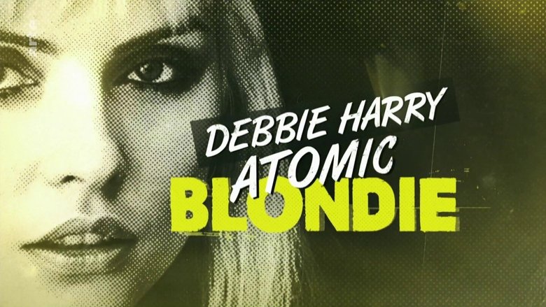 Debbie Harry: Atomic Blondie (2018)