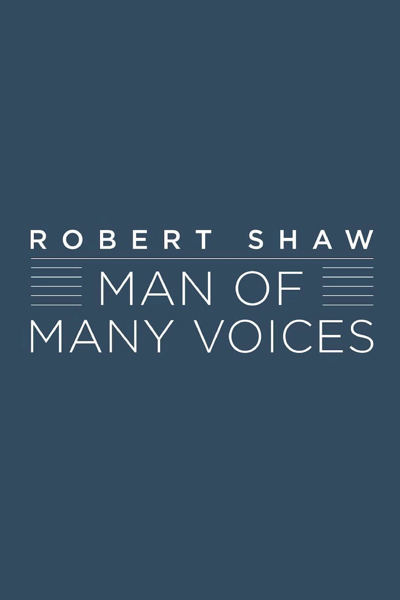 Robert Shaw: Man of Many Voices