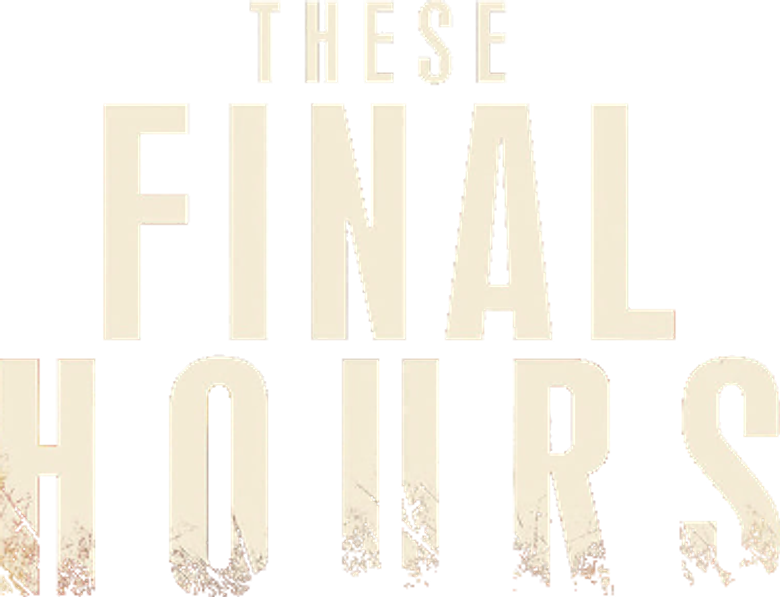 These Final Hours
