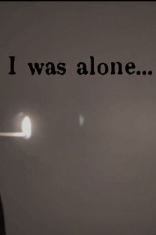 I Was Alone