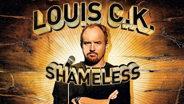 Louis C.K.: Shameless