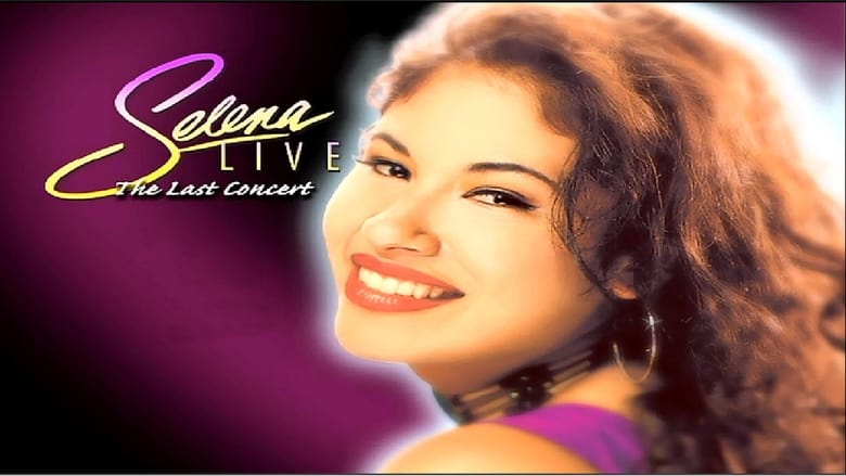 Selena - Live: The Last Concert movie poster