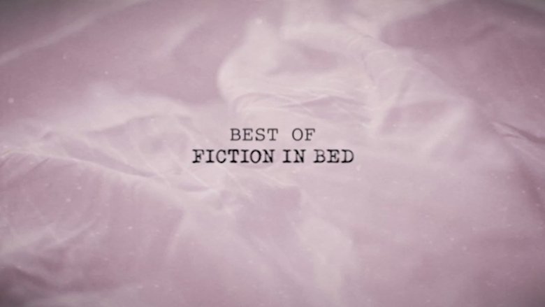Still image for Fiction in Bed season 1 episode 8: Best of Fiction in Bed