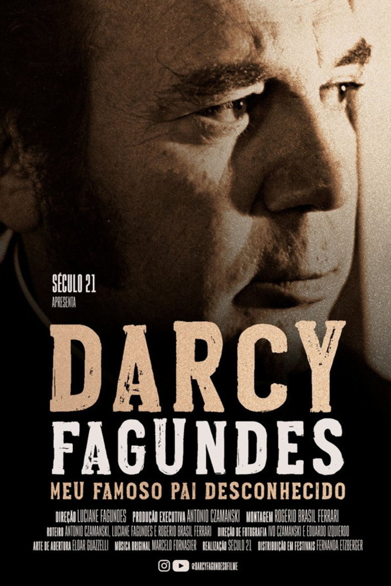 Darcy Fagundes: Meu Famoso Pai Desconhecido