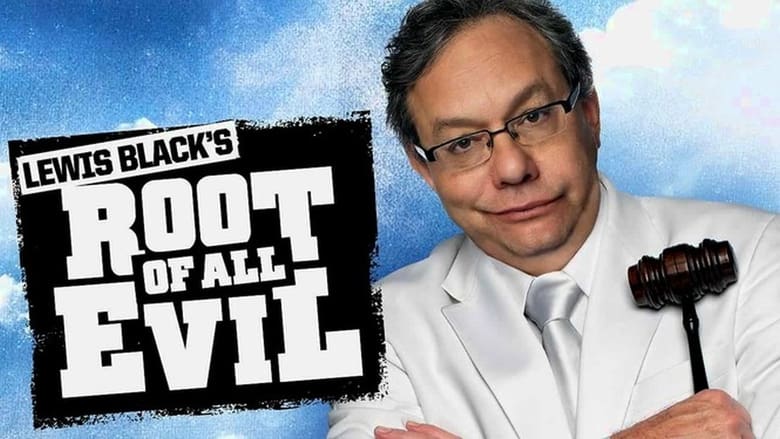 Lewis Black’s Root of All Evil