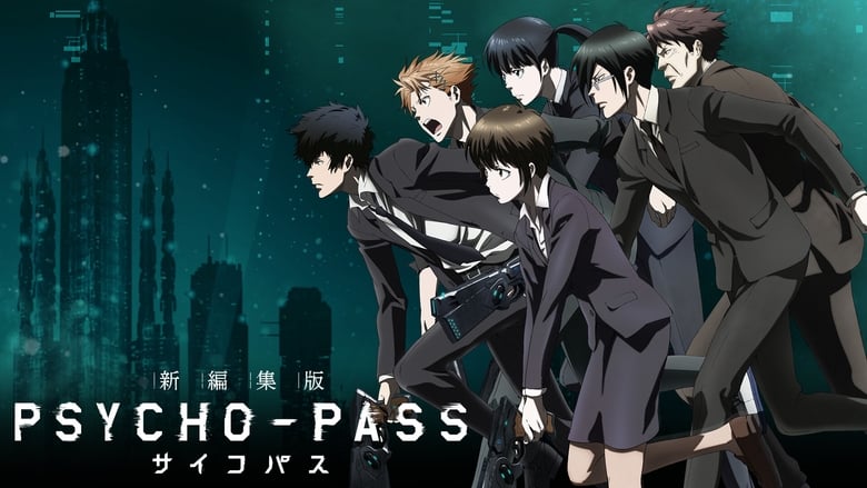 Watch lastest Anime Series and download PSYCHO-PASS サイコパス 新編集版 Online Free ...