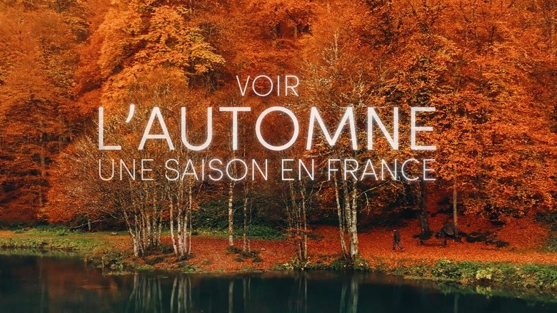 Voir l'automne, une saison en France (2025)