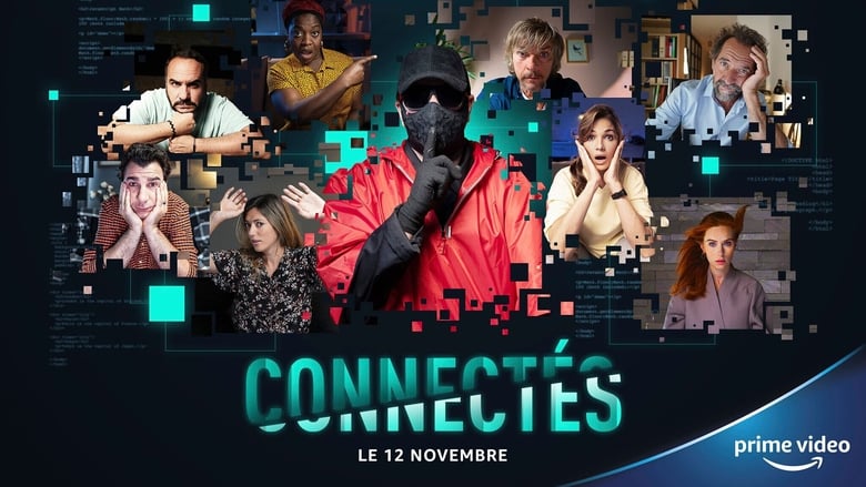 مشاهدة فيلم Connectés 2020 مترجم أون لاين بجودة عالية