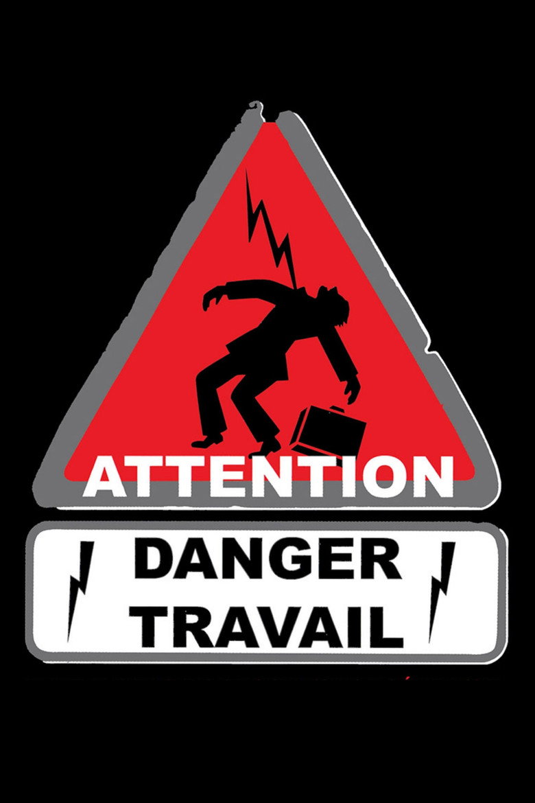 Affiche de ATTENTION DANGER TRAVAIL