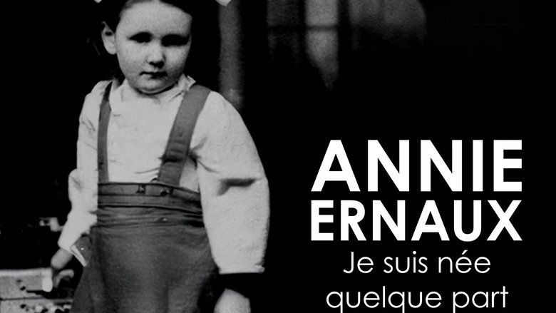 Annie Ernaux, je suis née quelque part (2024)