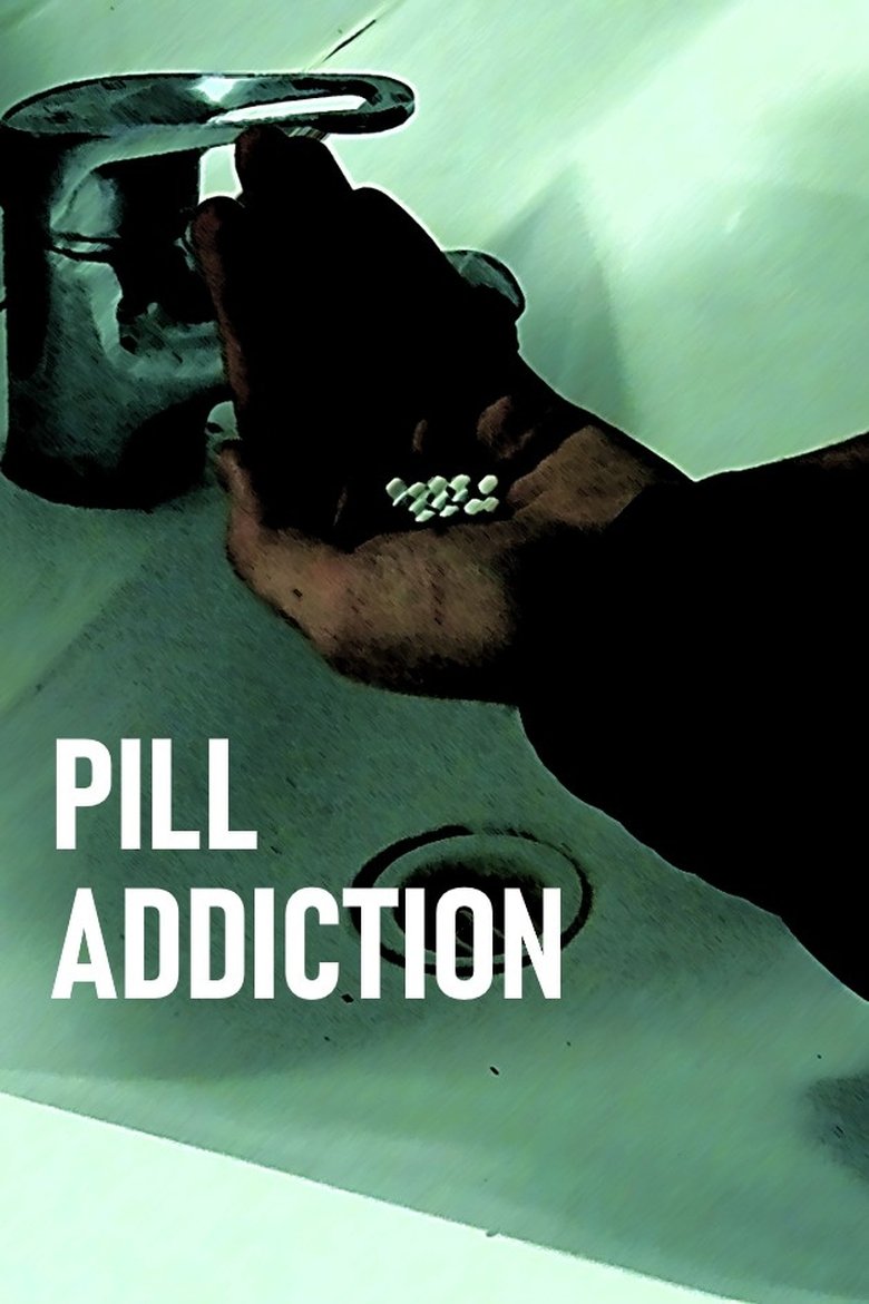 Pill Addiction main poster