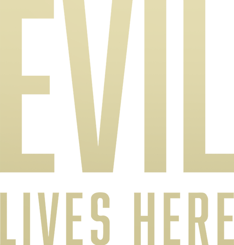 Evil Lives Here