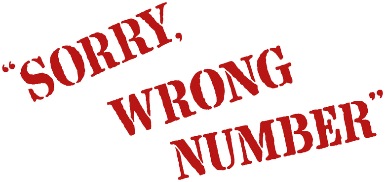 Sorry, Wrong Number