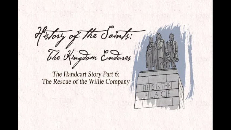 The Handcart Story Part 6: The Rescue of the willie Company