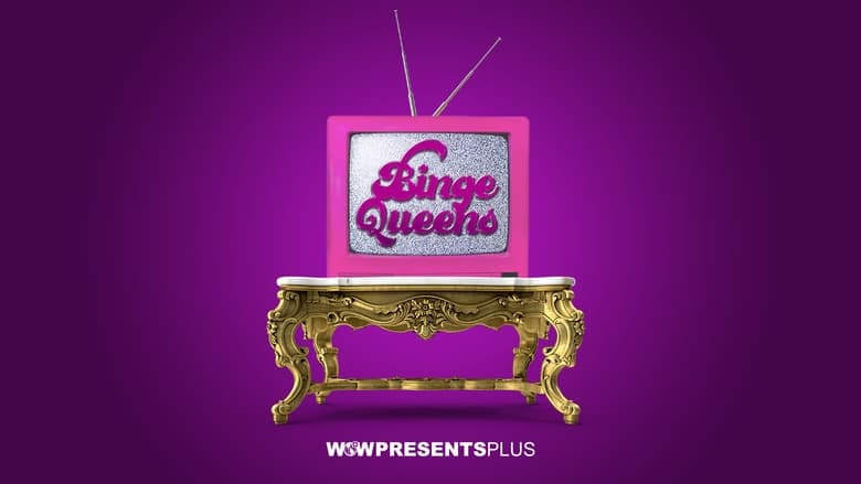 Binge+Queens