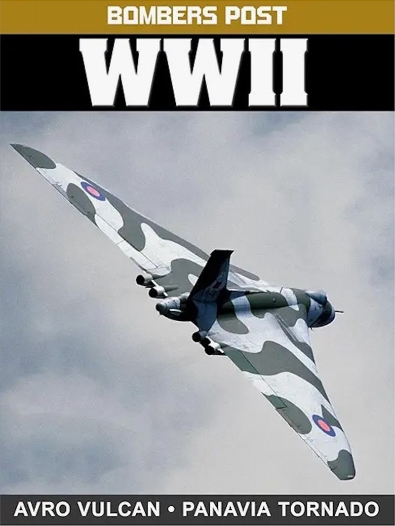 Bombers Post WWII: Avro Vulcan and Panavia Tornado