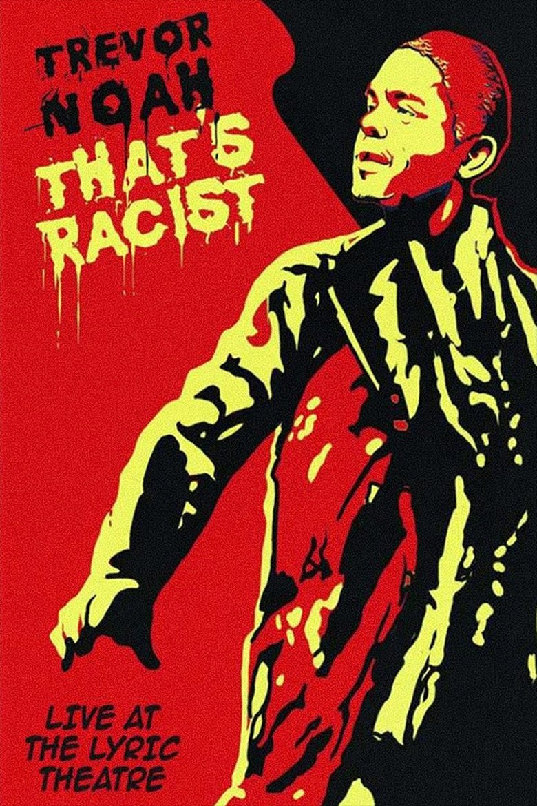 Trevor Noah: That's Racist main poster