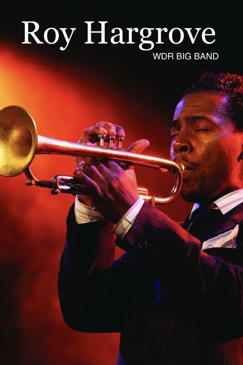 Roy Hargrove and WDR BIG BAND main poster