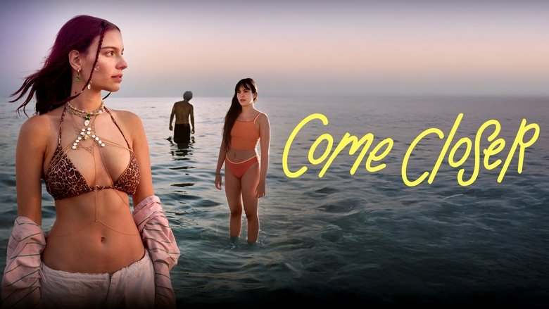 Come Closer (2024)