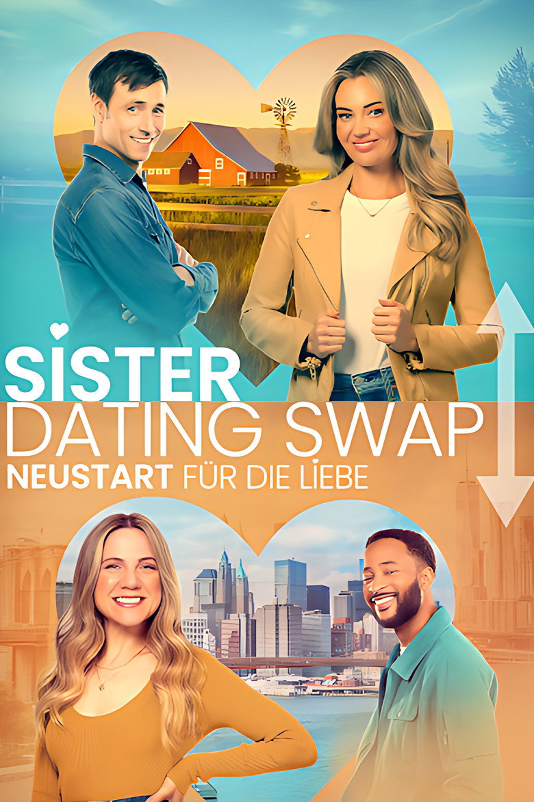Filmplakat zu Sister Dating Swap - Neustart für die Liebe