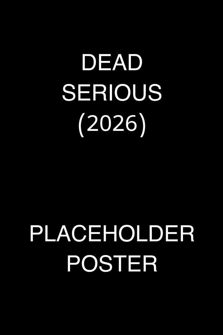 Dead Serious