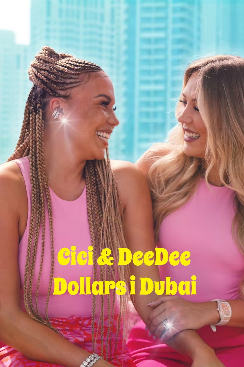 Official poster for Cici & DeeDee - Dollars i Dubai