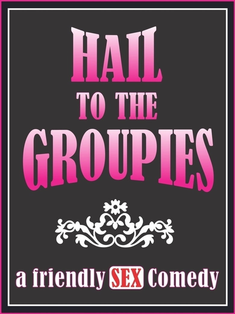 Hail to the Groupies background