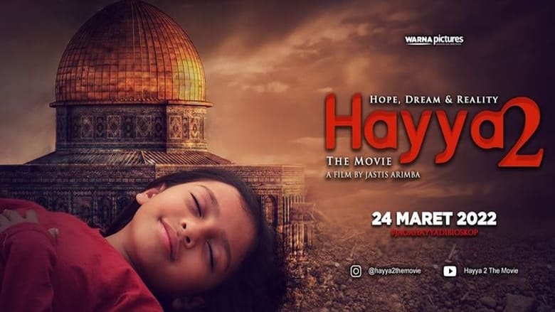 Hayya 2: Hope, Dream and Reality (2022)