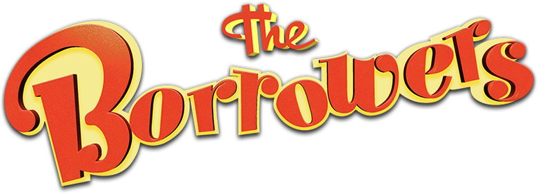 The Borrowers