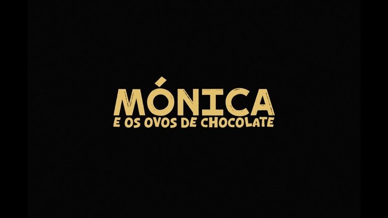 Mónica e os Ovos de Chocolate (2024)