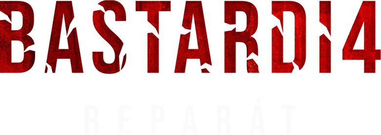 Bastardi: Reparát