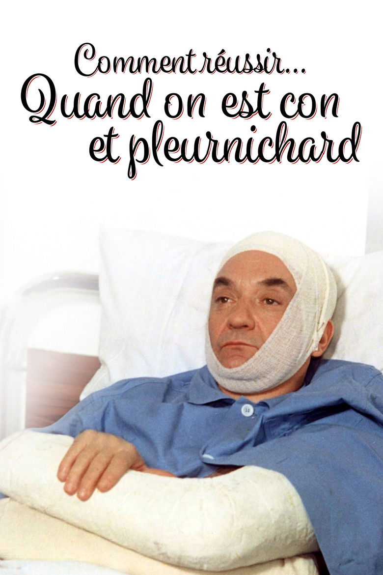 Comment réussir quand on est con et pleurnichard (1974)