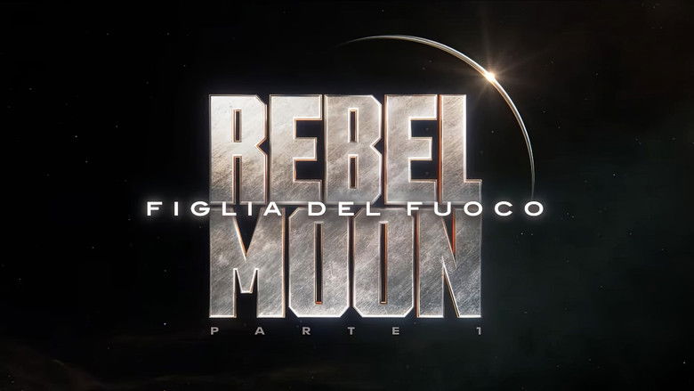 Rebel Moon - Part One: A Child of Fire (2023)