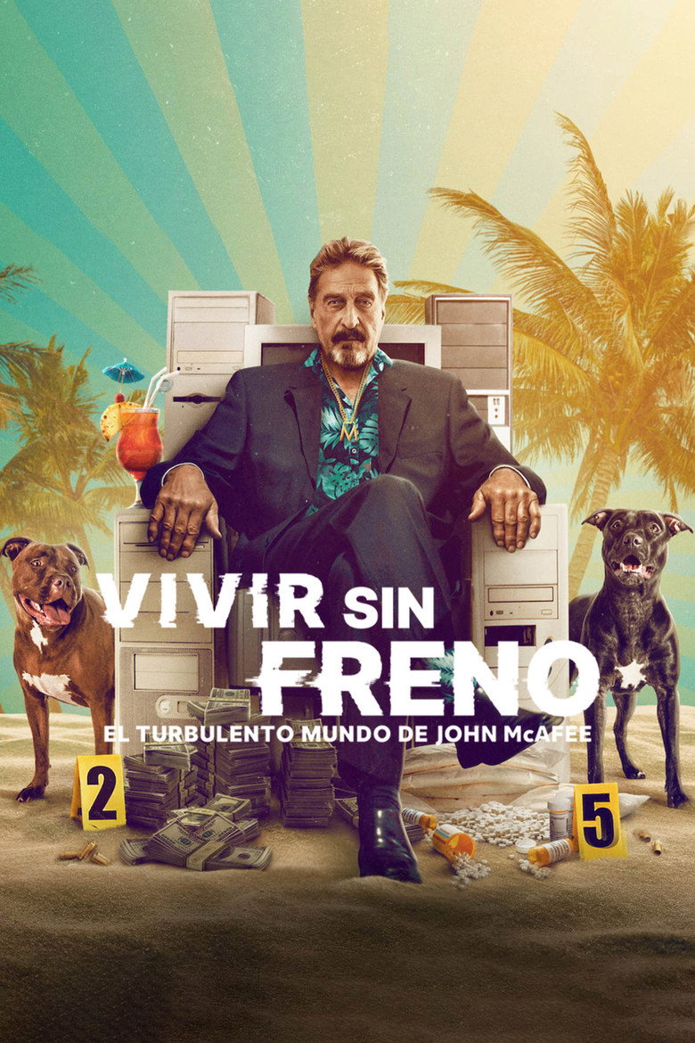Imagen de Vivir sin freno: el turbulento mundo de John McAfee
