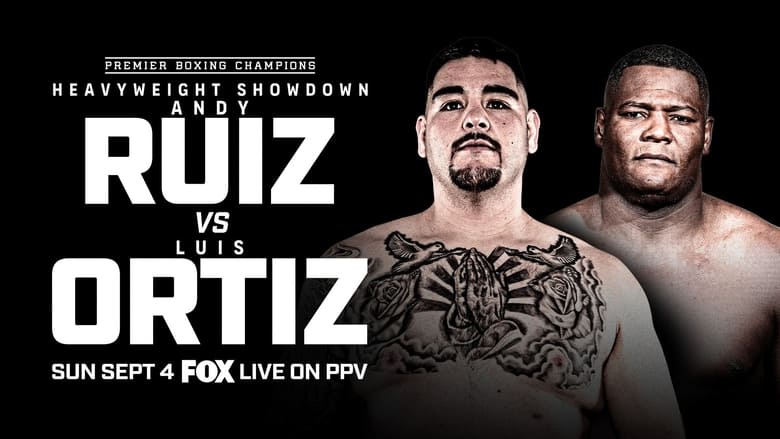 Andy Ruiz Jr. vs. Luis Ortiz (2022)