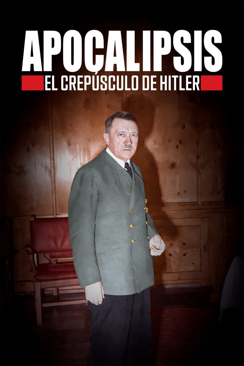Apocalypse - Le Crépuscule d'Hitler
