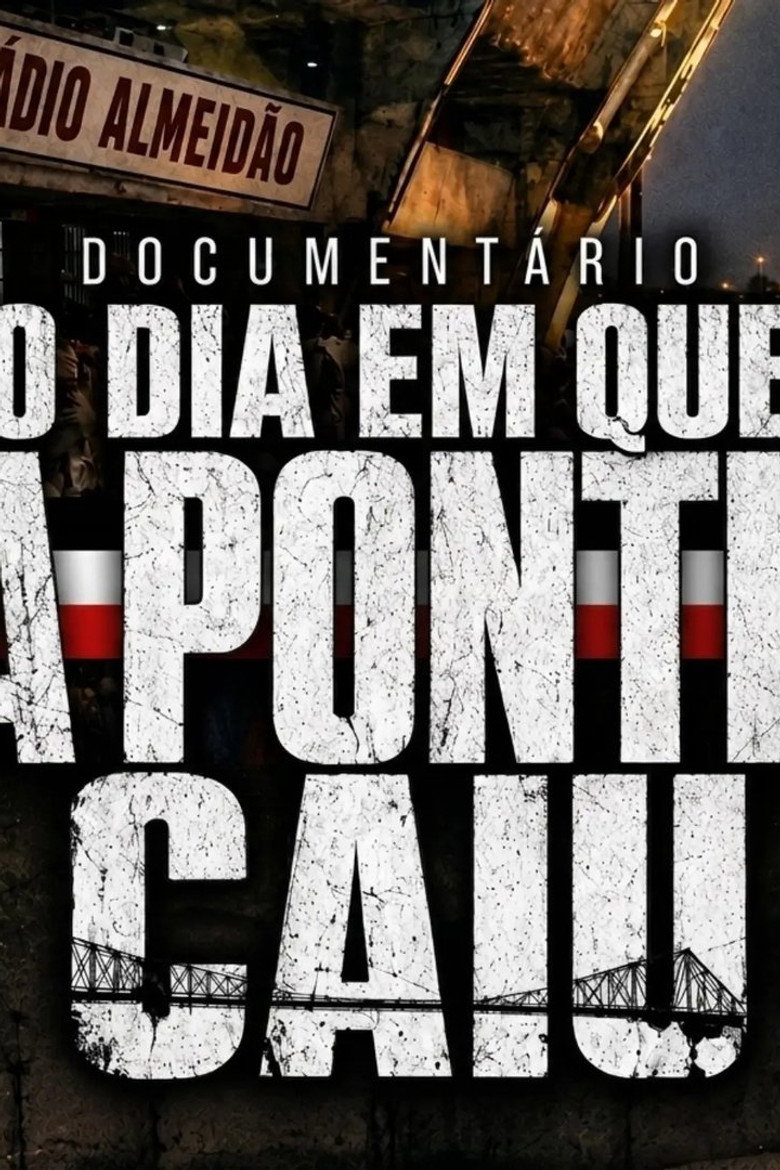 O Dia em que a Ponte Caiu